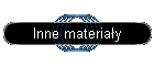 Inne materia�y
